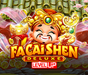Fa Cai Shen Deluxe Level UP Fa Cai Shen Deluxe Level UP